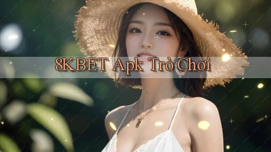 8kbet apk trò chơi