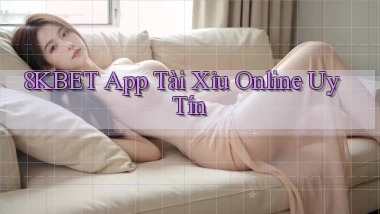 8kbet app tài xỉu online uy tín