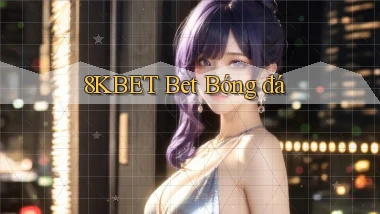 8kbet bet bóng đá