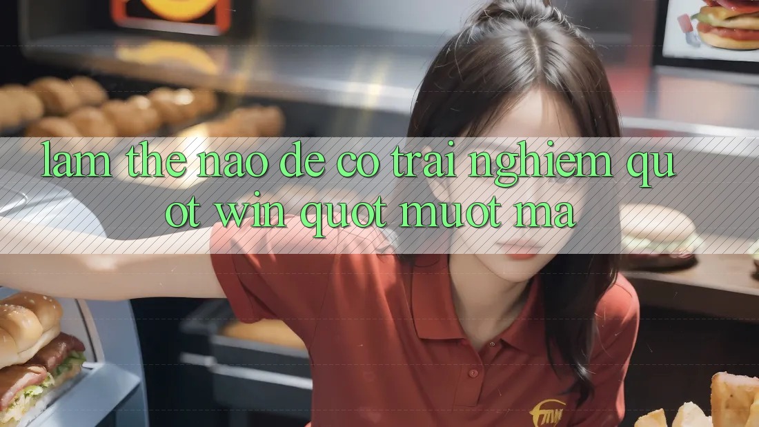Làm Thế Nào Để Có Trải Nghiệm " WIN" Mượt Mà?