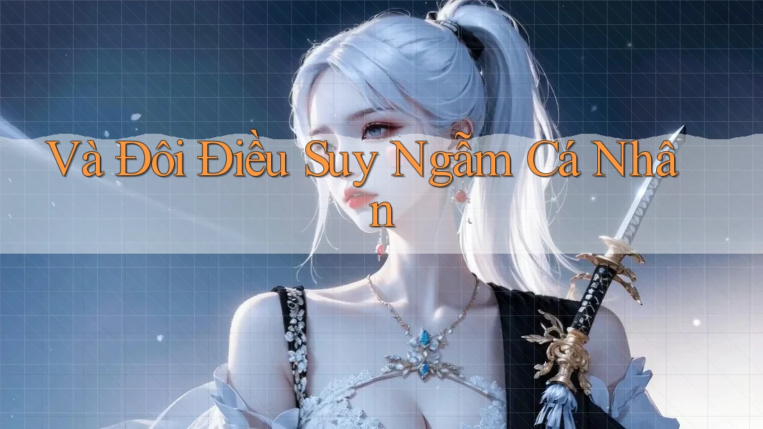 Và Đôi Điều Suy Ngẫm Cá Nhân Và Đôi Điều Suy Ngẫm Cá Nhân